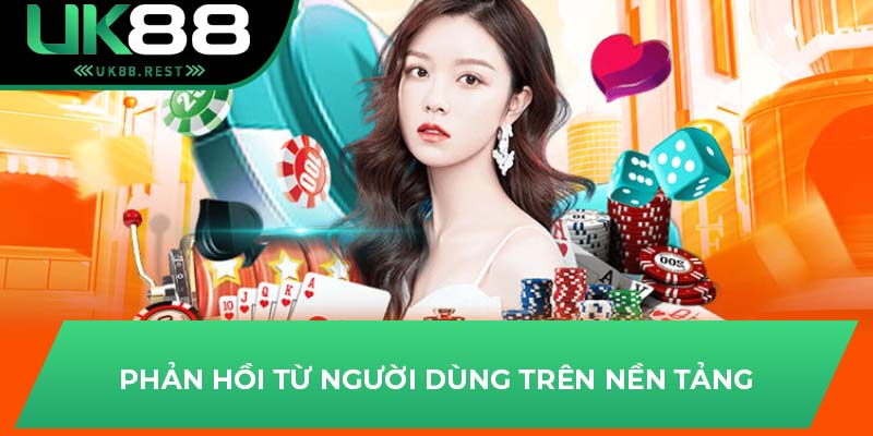 Phản hồi từ người dùng trên nền tảng